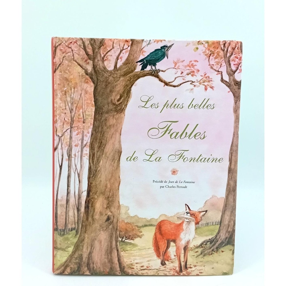 Les plus belles Fables de la Fontaine- Éditions Auzou Jeunesse Francais 2004